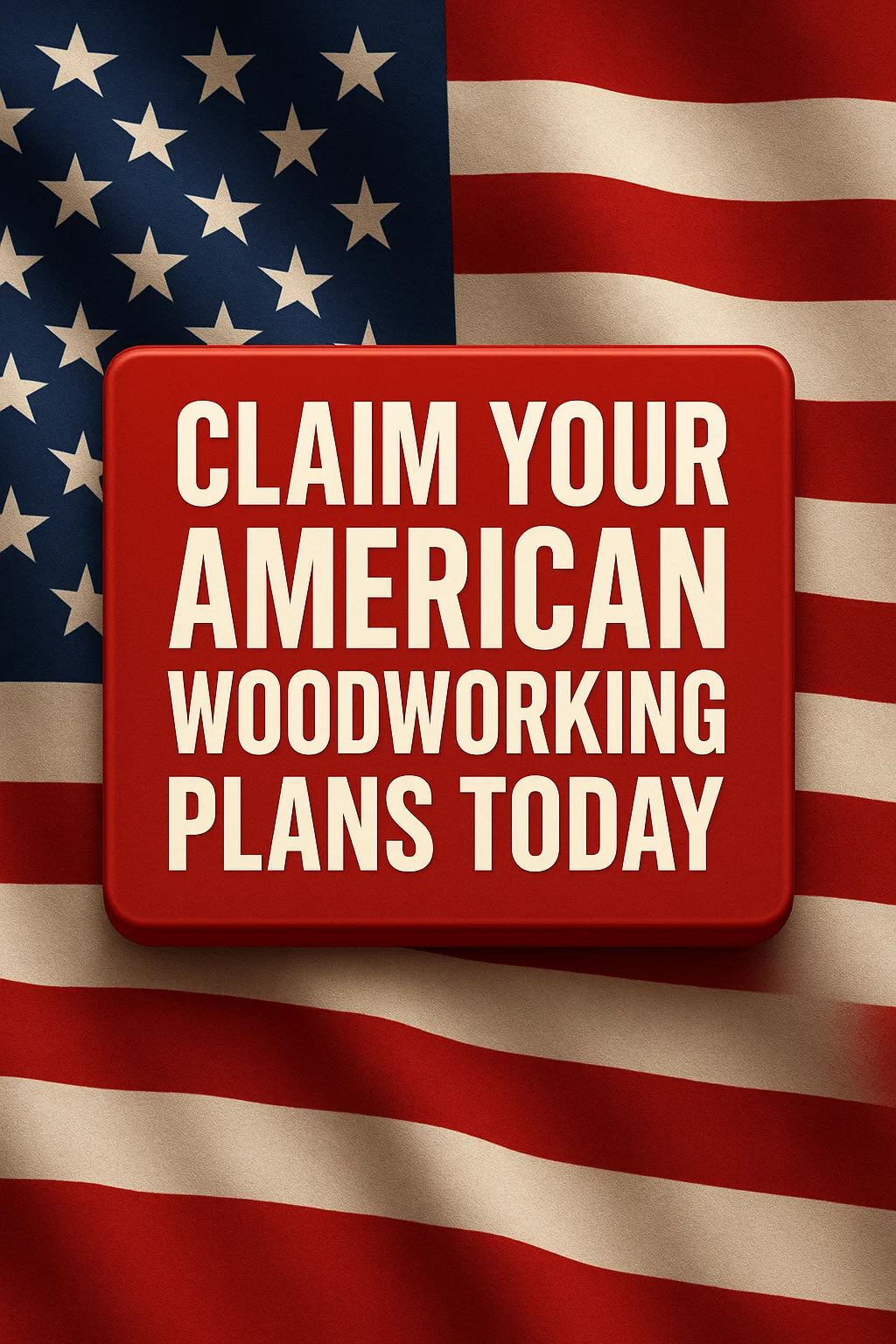 Secure Your American Woodworking Plans